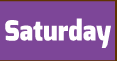 Saturday
