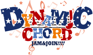 DYNAMIC CHORD JAM&JOIN!!!! | ダイジャム