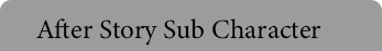 After Story Sub Character